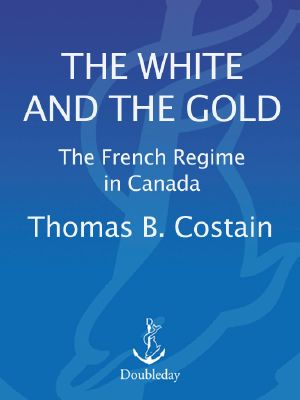 [Canadian History Series 01] • The White and the Gold